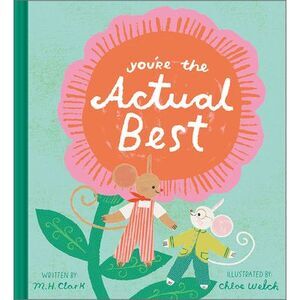 You're the Actual Best -- M. H. Clark